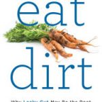 Eat Dirt by Dr. Josh Axe